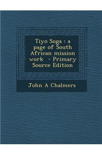 Tiyo Soga: A Page of South African Mission Work