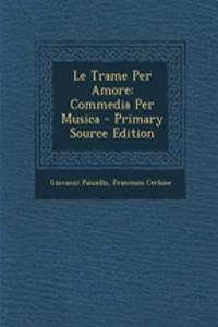 Le Trame Per Amore