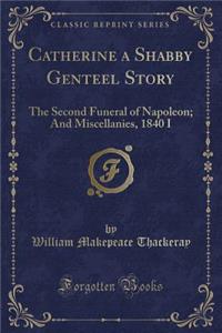 Catherine a Shabby Genteel Story