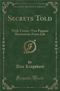 Secrets Told