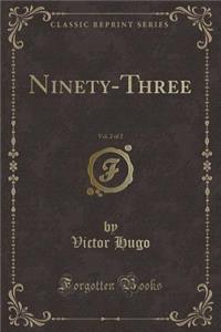 Ninety-Three, Vol. 2 of 2 (Classic Reprint)