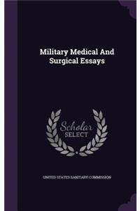 Military Medical And Surgical Essays