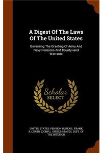 A Digest Of The Laws Of The United States