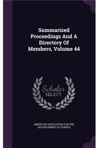 Summarized Proceedings And A Directory Of Members, Volume 44