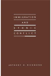 Immigration and Ethnic Conflict