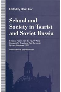 School and Society in Tsarist and Soviet Russia