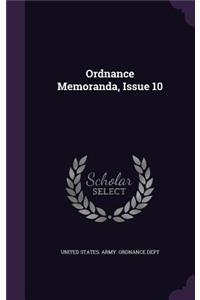Ordnance Memoranda, Issue 10