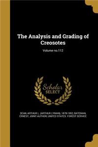 Analysis and Grading of Creosotes; Volume no.112