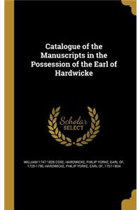 Catalogue of the Manuscripts in the Possession of the Earl of Hardwicke