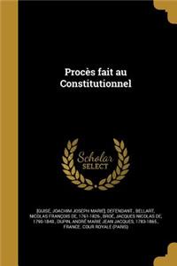 Proces Fait Au Constitutionnel