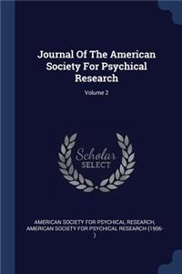 Journal Of The American Society For Psychical Research; Volume 2