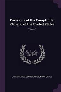 Decisions of the Comptroller General of the United States; Volume 1