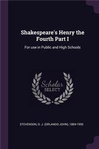 Shakespeare's Henry the Fourth Part I