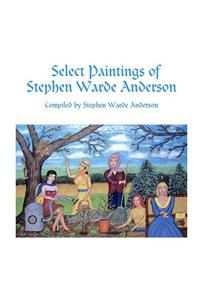 Select Paintings of Stephen Warde Anderson