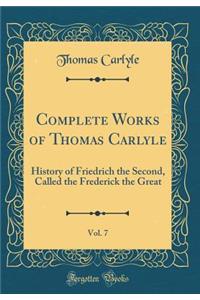 Complete Works of Thomas Carlyle, Vol. 7