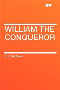 William the Conqueror