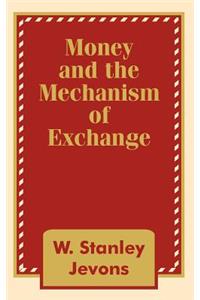 Money and the Mechanism of Exchange