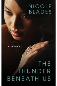 Thunder Beneath Us