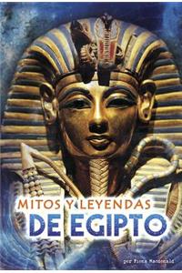 Mitos Y Leyendas de Egipto