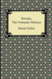 Roxana, the Fortunate Mistress
