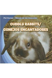 Cuddly Rabbits/Conejos Encantadores