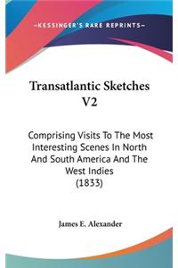 Transatlantic Sketches V2