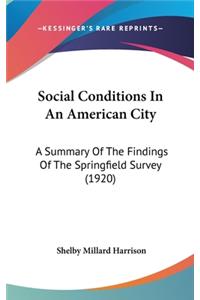 Social Conditions In An American City