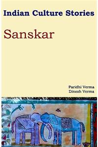 Indian Culture Stories Sanskar