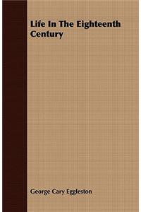 Life In The Eighteenth Century