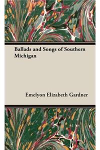 Ballads and Songs of Southern Michigan