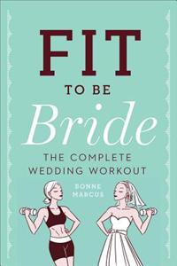 Fit to Be Bride
