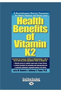 Health Benefits of Vitamin K2