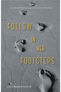 Follow in her Footsteps