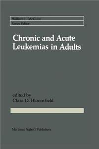 Chronic and Acute Leukemias in Adults