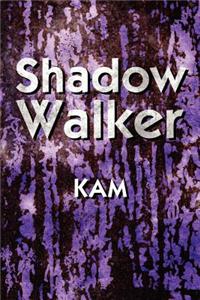 Shadow Walker