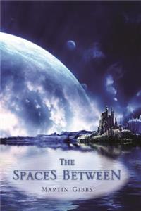 The Spaces Between