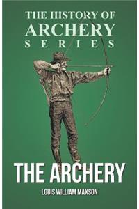 The Archery (History of Archery Series)