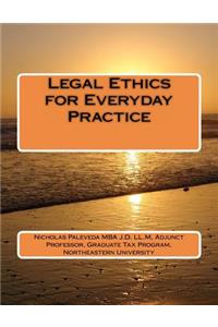 Legal Ethics for Everyday Practice