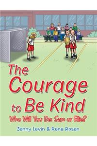 Courage to Be Kind