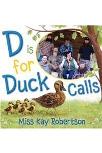 D Is for Duck Calls