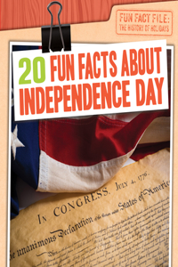 20 Fun Facts about Independence Day