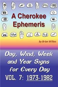 A Cherokee Ephemeris 7: Calculating Your Cherokee Birth Date, 1973-1982
