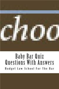 Baby Bar Quiz Questions with Answers