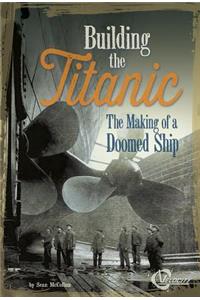 Building the Titanic