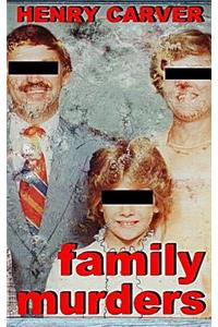 Family Murders: A Thriller