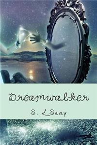 Dreamwalker