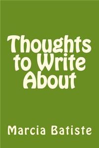 Thoughts to Write About