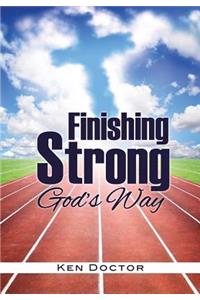 Finishing Strong God's Way