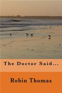 Doctor Said