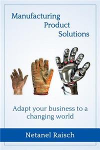 Manufacturing, Product, Solutions